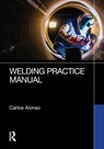 Welding Practice Manual - Carlos Alonso - 9781032692265