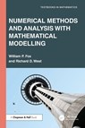 Numerical Methods and Analysis with Mathematical Modelling - William P. (U.S. Naval Post Graduate School) Fox ; Richard D. West - 9781032703688