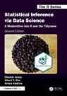 Statistical Inference via Data Science - Chester (DataCamp) Ismay ; Albert Y. Kim ; Arturo Valdivia - 9781032708379