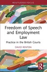 Freedom of Speech and Employment Law - David (Independent Scholar Renton - 9781032724294