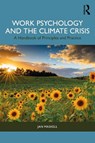 Work Psychology and the Climate Crisis - Jan (Lancaster University Maskell - 9781032727721