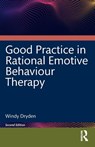 Good Practice in Rational Emotive Behaviour Therapy - Windy (Goldsmiths Dryden - 9781032729862