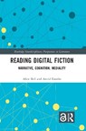 Reading Digital Fiction - Alice Bell ; Astrid Ensslin - 9781032738185