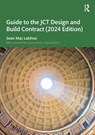 Guide to the JCT Design and Build Contract - 2024 Edition - Sean Mac Labhrai - 9781032744032