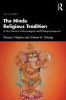 The Hindu Religious Tradition - Thomas J. Hopkins ; Graham M. Schweig - 9781032744728