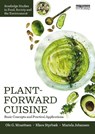 Plant-Forward Cuisine - Ole G. Mouritsen ; Klavs Styrbæk ; Mariela Johansen - 9781032765372