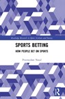 Sports Betting - Przemyslaw (Adam Mickiewicz University Nosal - 9781032767482