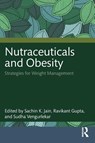 Nutraceuticals and Obesity - Sachin K (Oriental University Indore Jain ; Ravikant Gupta ; Sudha (Oriental University Indore Vengurlekar - 9781032768007