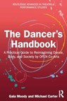 The Dancer's Handbook - Gala Moody ; Michael Carter - 9781032770741
