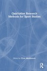 Qualitative Research Methods for Sport Studies - Chris (Manchester Metropolitan University Mackintosh - 9781032777290