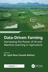 Data-Driven Farming - Syed Nisar Hussain Bukhari - 9781032778723