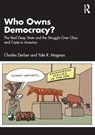 Who Owns Democracy? - Charles Derber ; Yale R. (University of Massachusetts Magrass - 9781032781907