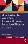 How to Get the Most Out of Rational Emotive Behaviour Therapy - Windy (Goldsmiths Dryden - 9781032796000