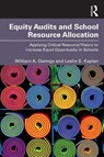 Equity Audits and School Resource Allocation - William A. (Old Dominion University Owings ; Leslie S. (Old Dominion University Kaplan - 9781032797052