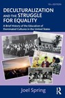 Deculturalization and the Struggle for Equality - Joel (Queens College Spring - 9781032800585