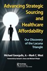 Advancing Strategic Sourcing and Healthcare Affordability - Jr. Georgulis ; Mark C. West - 9781032800738