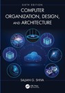 Computer Organization, Design, and Architecture - Sajjan G. (University of Memphis Shiva - 9781032805146