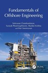 Fundamentals of Offshore Engineering - Srinivasan (Indian Institute of Technology Madras Chandrasekaran ; Surasak Phoemsapthawee ; Shanker Krishna ; Hari Sreenivasan - 9781032806051