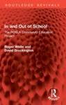 In and Out of School - Roger White ; David Brockington - 9781032820071