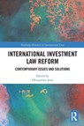 International Investment Law Reform - Obiajunwa Ama - 9781032820620