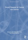 French Grammar in Context - Margaret (The University of Aberdeen Jubb ; Annie Rouxeville ; Michael Abecassis - 9781032822051