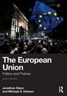 The European Union - Jonathan (Texas Woman's University Olsen ; Michael A. (University of Turku Hansen - 9781032822280
