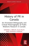 History of PR in Canada - Sandra L. Braun ; Ella Palin ; Hannah Farrow - 9781032830438