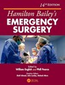 Hamilton Bailey's Emergency Surgery - William (Royal London Hospital English ; Phill Pearce - 9781032841366