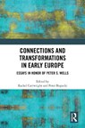 Connections and Transformations in Early Europe - Peter Bogucki ; Rachel Cartwright - 9781032845814