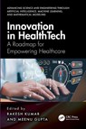 Innovation in Healthtech - Rakesh Kumar ; Meenu (Chandigarh University Gupta - 9781032850283