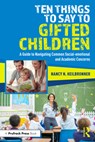 Ten Things to Say to Gifted Children - Nancy Heilbronner - 9781032852423
