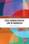 State Administrative Law in Indonesia - M. Zaenul Muttaqin - 9781032855318