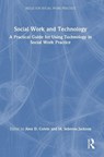 Social Work and Technology - Alex D. Colvin ; M. Sebrena Jackson - 9781032868691
