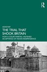 The Trial that Shook Britain - Ashis Ray - 9781032869704
