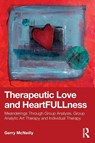 Therapeutic Love and Heartfullness - Gerry McNeilly - 9781032881935