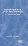 Popular Myths from Ovid’s Metamorphoses - Susan Lee Pasquarelli - 9781032883854