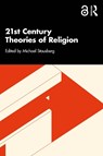 21st Century Theories of Religion - Michael (University of Bergen Stausberg - 9781032889337