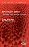 Tales Out of School - Roger White ; David Brockington - 9781032901350