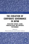 The Evolution of Corporate Governance in Japan - Hideaki Miyajima ; Yasuhiro Arikawa - 9781032912905