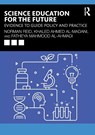 Science Education for the Future - Norman Reid ; Khaled Ahmed Al-Madani ; Fatheya Mahmood Al-Ahmadi - 9781032917054