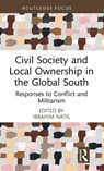 Civil Society and Local Ownership in the Global South - Ibrahim Natil - 9781032932415