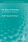 The Ways of Knowing - William Pepperell Montague - 9781032934891