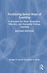 Facilitating Seven Ways of Learning - Bridget D. Arend ; James R. Davis - 9781032937571