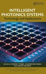 Intelligent Photonics Systems - Manish Tiwari ; Ghanshyam (MNIT Singh ; Ankur Saharia - 9781032939445