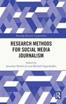 Research Methods for Social Media Journalism - Jonathan (University of Copenhagen Hendrickx ; Michael (KU Leuven Opgenhaffen - 9781032940632