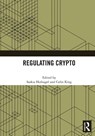 Regulating Crypto - Saskia (University of Sydney Law School Hufnagel ; Colin King - 9781032941370