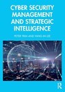 Cyber Security Management and Strategic Intelligence - Peter Trim ; Yang-Im Lee - 9781032944661