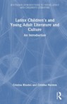 Latinx Children's and Young Adult Literature and Culture - Cristina Rhodes ; Cristina Herrera - 9781032945095