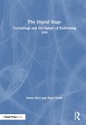 The Digital Stage - Helen Kerr ; Nigel Smith - 9781032946269