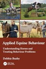 Equine Behaviour in Practice - Debbie Busby - 9781032947143